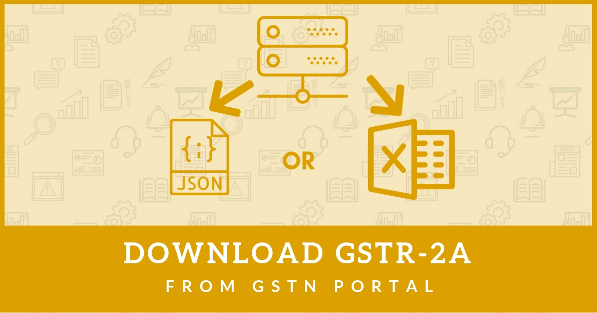 How to download GSTR2A from GSTN portal? [Screenshots included]